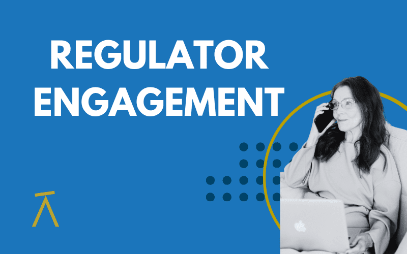 Regulator Engagement